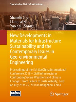 cover image of New Developments in Materials for Infrastructure Sustainability and the Contemporary Issues in Geo-environmental Engineering